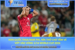 Hàn quốc thua nam phi, nín thở chờ tấm vé vớt vào vòng 1/16