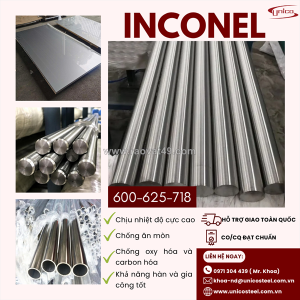 Hợp kim inconel 600 - 625 - 7: siêu vật liệu nhập khẩu chuyên dụng cho môi trường nhiệt độ cực cao và kháng ăn mòn hóa chất vượt trội