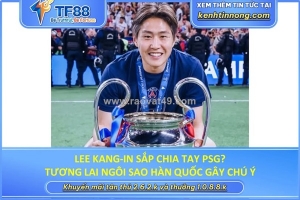 Lee kang-in sắp chia tay psg? tương lai ngôi sao hàn quốc gây chú ý