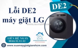 Lỗi de2 máy giặt lg có tự sửa được không? những điều cần biết