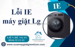 Lỗi ie máy giặt lg có tự sửa được không? hướng dẫn chi tiết