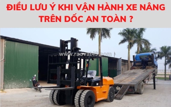 ~/Img/2026/6/luu-y-an-toan-khi-van-hanh-xe-nang-tren-doc-01.jpg