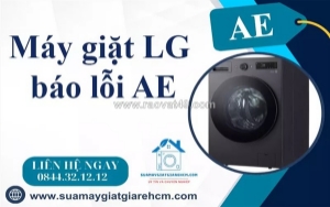 Máy giặt lg báo lỗi ae do đâu? cách xử lý hiệu quả từ kỹ thuật viên chuyên nghiệp