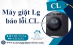 Máy giặt lg báo lỗi cl là bị gì? nguyên nhân và cách khắc phục hiệu quả