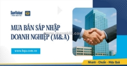 Mua bán sáp nhập doanh nghiệp và bài toán kiểm soát rủi ro