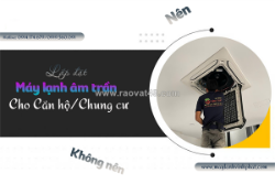 Nên hoặc không nên lắp điều hòa âm trần cassette lg cho căn hộ/chung cư