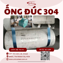 Ống đúc inox 304 tiêu chuẩn astm a312 unico: giải pháp đường ống chịu áp lực cực hạn cho công nghiệp nặng