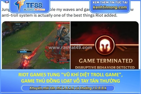~/Img/2026/6/riot-games-tung-vu-khi-diet-troll-game-game-thu-dong-loat-vo-tay-tan-thuong-01.jpg