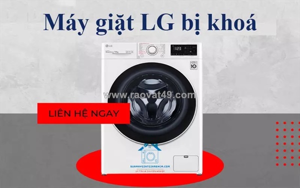 Tại sao máy giặt lg bị khóa? hướng dẫn xử lý nhanh tại nhà