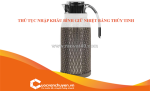 Thủ tục nhập khẩu bình giữ nhiệt bằng thủy tinh