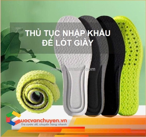 ~/Img/2026/6/thu-tuc-nhap-khau-de-lot-giay-01.jpg