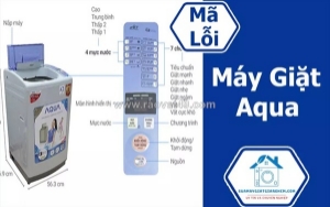 Tổng hợp mã lỗi máy giặt aqua thường gặp và cách sửa hiệu quả nhất