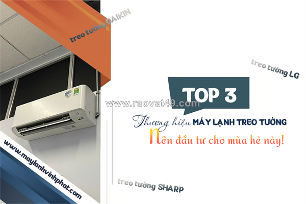 Top 3 thương hiệu điều hòa treo tường nên đầu tư cho mùa hè này!