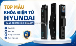 Top mẫu khóa điện tử hyundai đáng tham khảo hiện nay