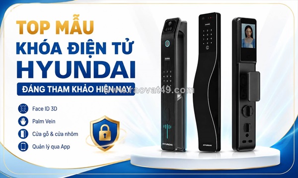 Top mẫu khóa điện tử hyundai đáng tham khảo hiện nay