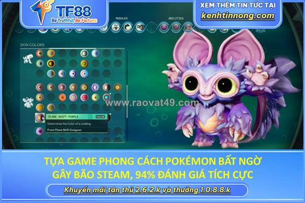Tựa game phong cách pokémon bất ngờ gây bão steam