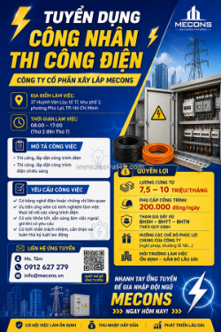 Tuyển công nhân thi công điện có kinh nghiệm