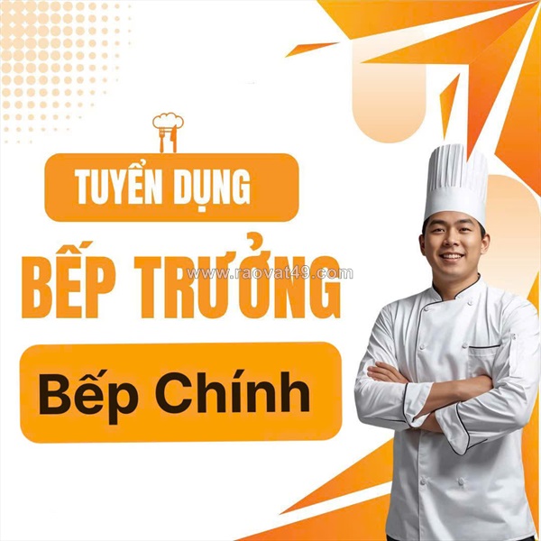 Tuyển nv bếp trưởng làm tại cần giờ bao ăn ở lại