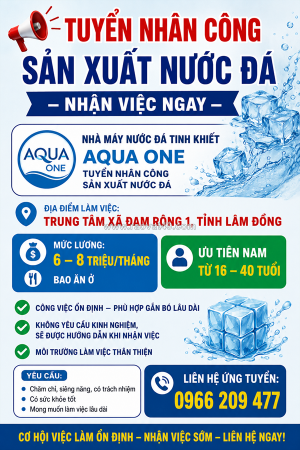 Tuyển nv sản xuất nước đá lâm đồng bao ăn ở