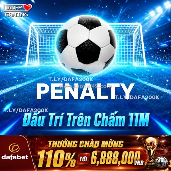 ~/Img/2026/7/ban-da-thu-che-do-100hp-penalty-chua-01.jpg