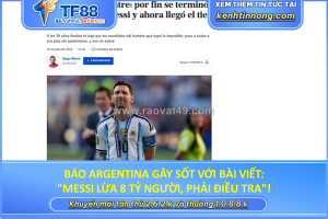 Báo argentina gây sốt với bài viết: 