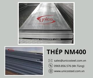 Báo giá thép tấm chịu mài mòn nm400 nhập khẩu unicosteel– giải pháp kéo dài tuổi thọ thiết bị khai khoáng & cơ khí nặng