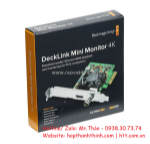 Card kỹ xảo blackmagic design decklink mini monitor – chính hãng, đẳng cấp monitoring