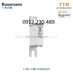 Cầu chì bussmann 170m1415  size din 43
