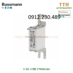 Cầu chì bussmann 170m1416 dual indication