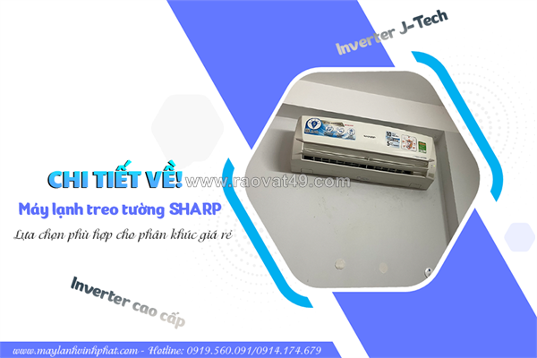 ~/Img/2026/7/chi-tiet-ve-dieu-hoa-gan-tuong-sharp-inverter-jtech-va-inverter-cao-cap-01.png
