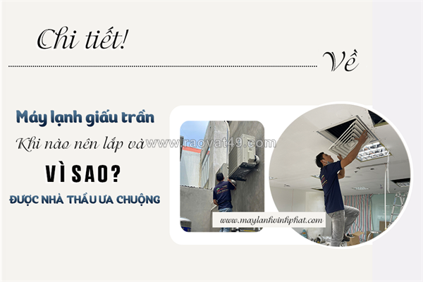~/Img/2026/7/chi-tiet-ve-dieu-hoa-giau-trankhi-nao-nen-lap-dieu-hoa-noi-ong-gio-01.png