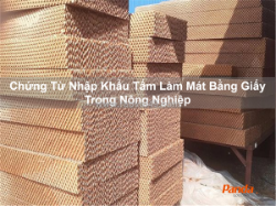Chứng từ nhập khẩu tấm làm mát bằng giấy trong nông nghiệp