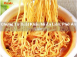 Chứng từ xuất khẩu mì ăn liền, phở ăn liền