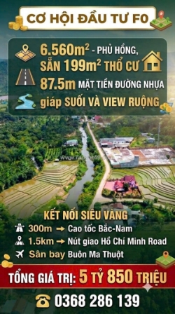 Cơ hội đầu tư fo 6.560m² - phủ hồng, sẵn 199m² thổ cư, chỉ 5.5 tỷ. lh:0368286139