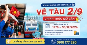 Đặt vé tàu sớm cho dịp lễ 2/9 và cuối năm 2026