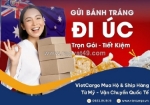 Địa chỉ chuyên dịch vụ gửi bánh tráng đi úc uy tín tối ưu chi phí