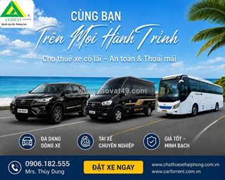 Dịch vụ cho thuê xe ô tô có lái tại hải phòng , tài xê chuyên nghiệp đúng giờ
