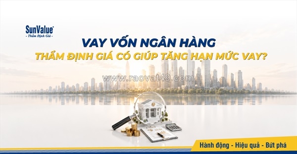 ~/Img/2026/7/dich-vu-tham-dinh-gia-tai-san-khi-vay-von-ngan-hang-01.jpg