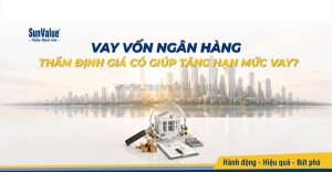 Dịch vụ thẩm định giá tài sản khi vay vốn ngân hàng