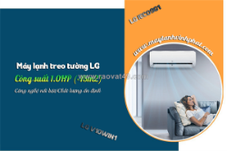 Điều hòa gắn tường lg 1.0hp (<15m2): công nghệ nổi bật/chất lượng ổn định