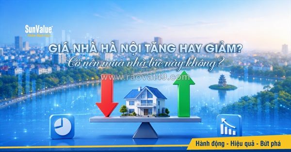 Giá nhà hà nội tăng có nên mua ngay không?