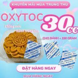 Gói oxytoc giúp chống mốc bánh trung thu bằng cách nào?
