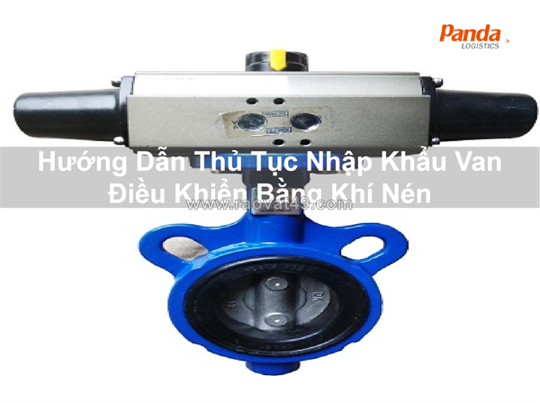 ~/Img/2026/7/huong-dan-thu-tuc-nhap-khau-van-dieu-khien-bang-khi-nen-01.png