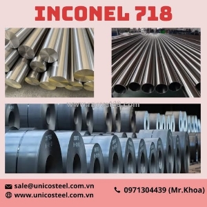 Inconel 7: siêu hợp kim niken kháng nhiệt khốc liệt, chống ăn mòn cực hạn và giải pháp nhập khẩu chính ngạch uy tín tại unico steel
