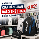 Khám phá cửa hàng bán balo thể thao chính hãng uy tín