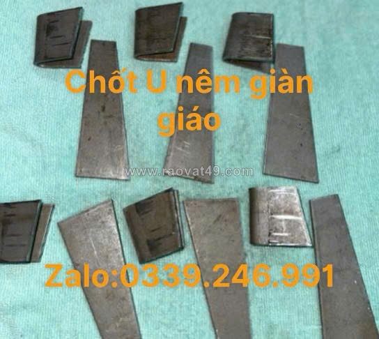 Mua linh kiện giàn giáo nêm chốt u và chốt dẹp