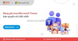 Mua microsoft teams ở đâu? nên mua riêng hay dùng kèm microsoft 365?