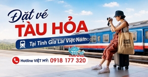 Mua vé tàu hỏa đi toàn quốc từ gia lai dễ dàng