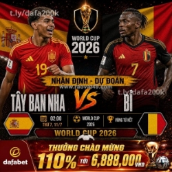 Nhận định tây ban nha vs bỉ 02h00 ngày 11/7, world cup 2026