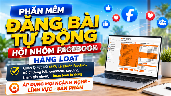 ~/Img/2026/7/phan-mem-dang-bai-tu-dong-hoi-nhom-facebook-02.png
